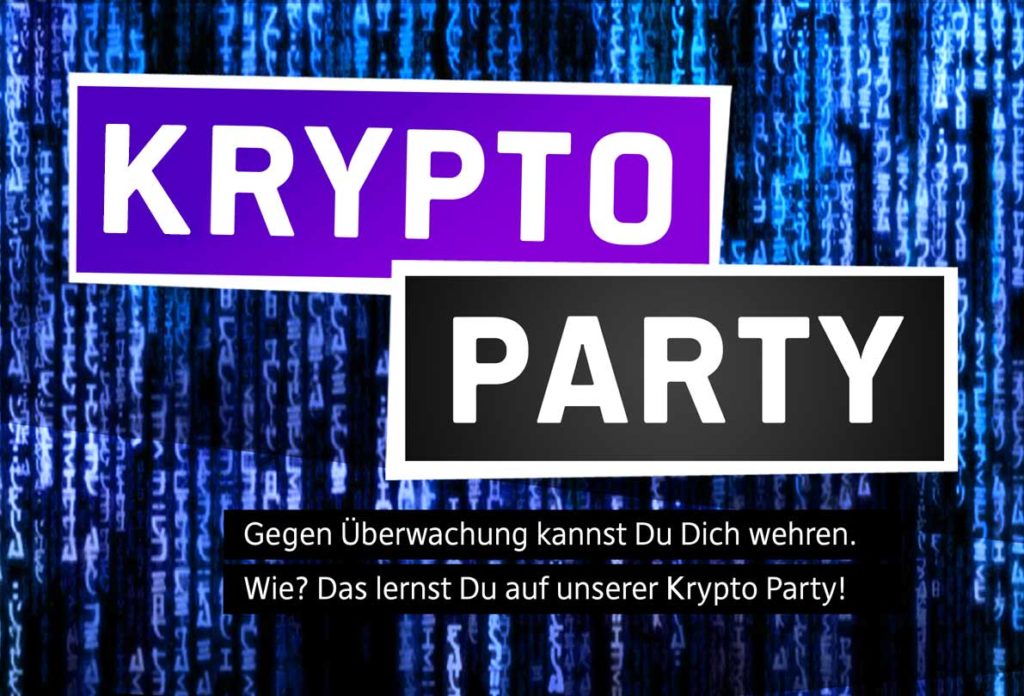 Text: Kryptoparty - Gegen Überwachung kannst du dich wehren. Wie? Das lernst du auf unserer Kryptoparty!