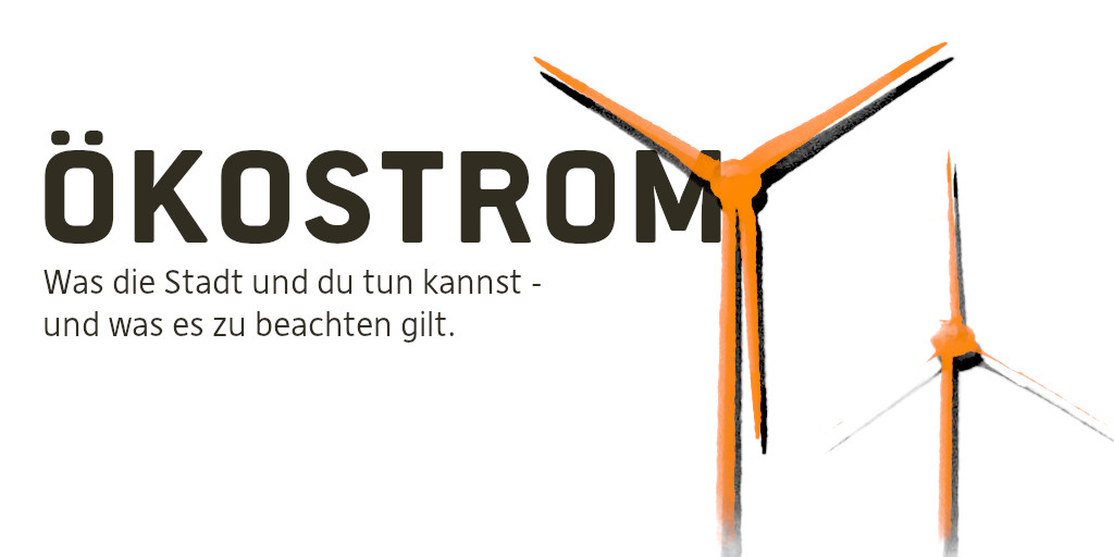 Auf dem Bild sieht man zwei orange Windräder. Und die Schrift "Ökostrom".