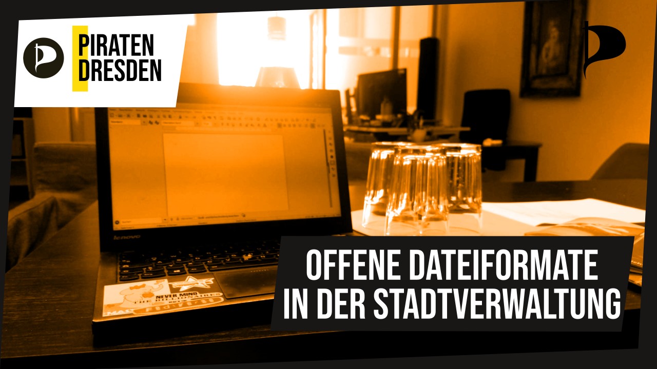 Wie steht es um offene Dateiformate in der Dresdner Verwaltung?