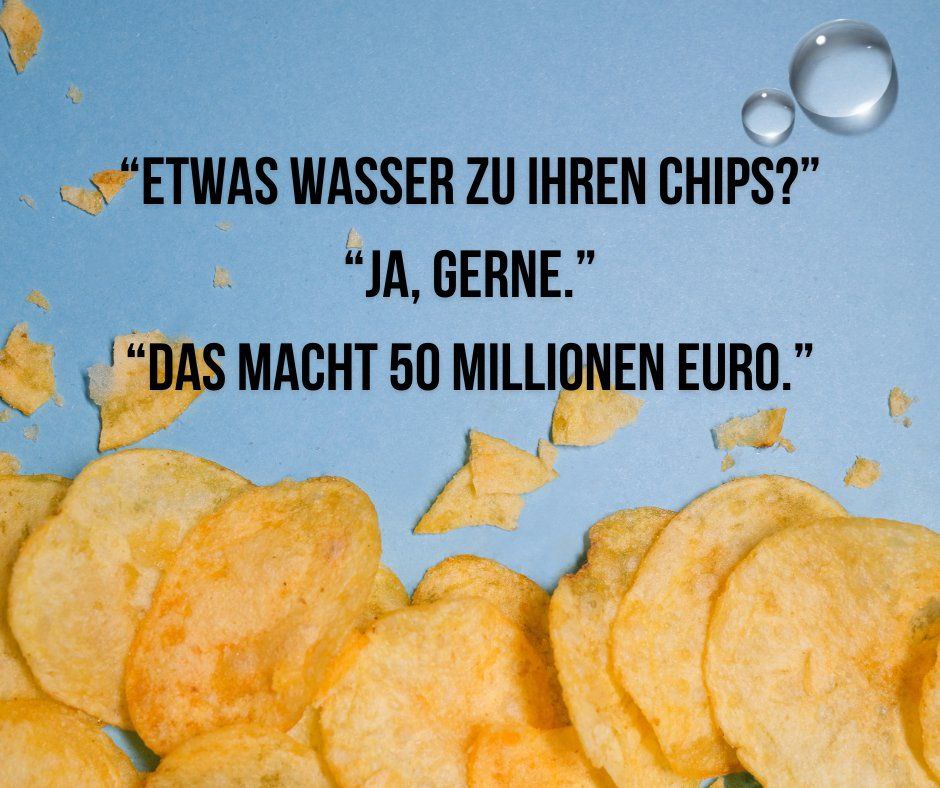 Blogbild zu "Etwas Wasser zu den Chips?"